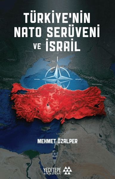 Türkiye’nin Nato Serüveni ve İsrail