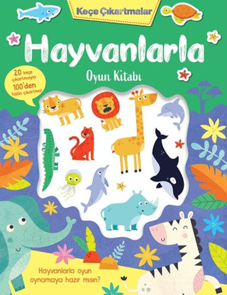 Keçe Çıkartmalar - Hayvanlarla Oyun Kitabı