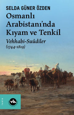 Osmanlı Arabistani’nda Kıyam Ve Tenkil