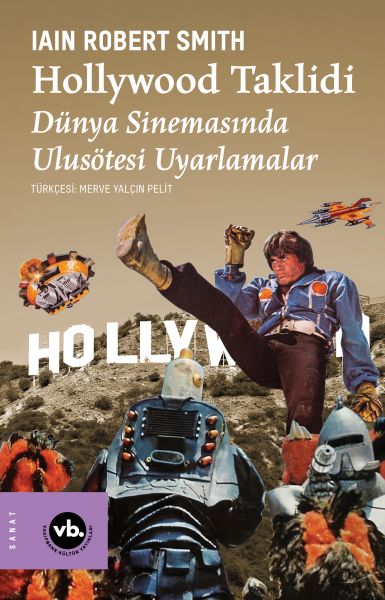 Hollywood Taklidi Dünya Sinemasında Ulusötesi Uyarlamalar