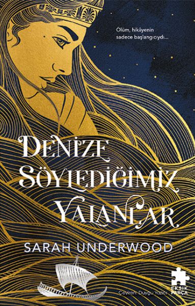 Denize Söylediğimiz Yalanlar