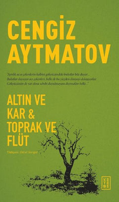 Altın ve Kar & Toprak ve Flüt