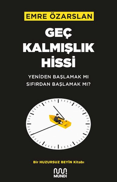 Geç Kalmışlık Hissi