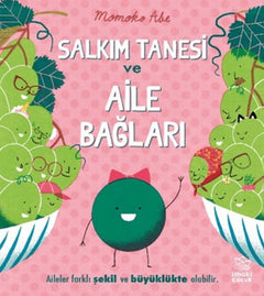 Salkım Tanesi ve Aile Bağları