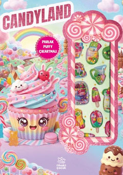 Candyland - Puffy Parlak Çıkartmalı Boyama Kitabı