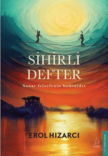Sihirli Defter Sanat Felsefenin Bedenidir-zoom-