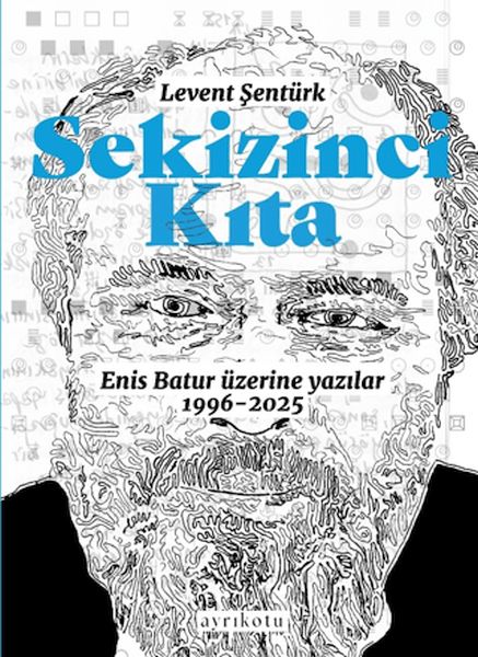 Sekizinci Kıta - Enis Batur Üzerine Yazılar-zoom-