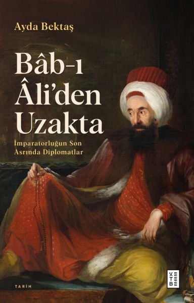 Bâb-ı Âli’den Uzakta-zoom-