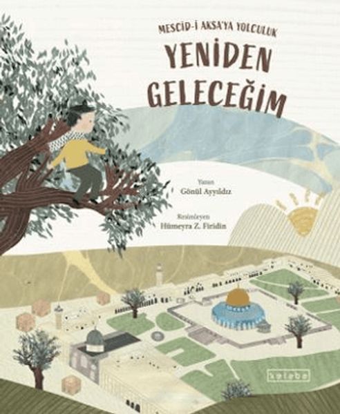 Yeniden Geleceğim – Mescid-i Aksa’ya Yolculuk-zoom-