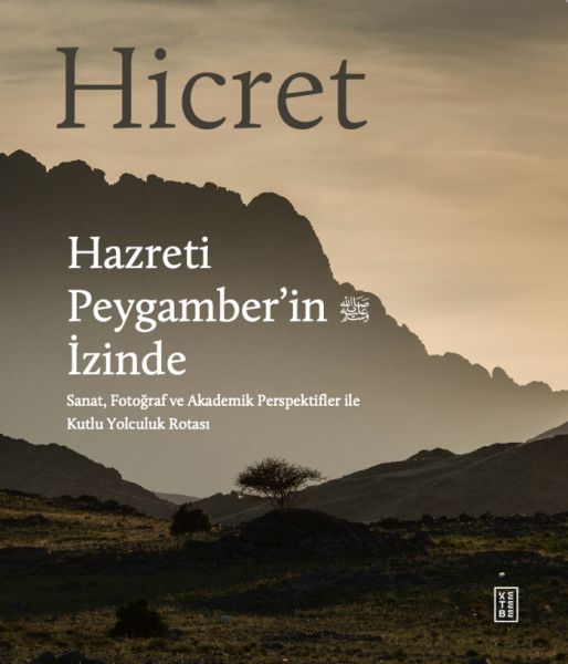 Hicret – Hazreti Peygamber’in İzinde-zoom-