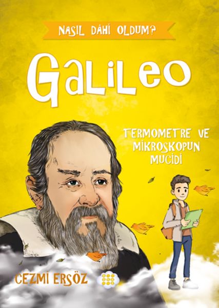 Nasıl Dâhi Oldum? Galileo – Termometre Ve Mikroskobun Mucidi-zoom-