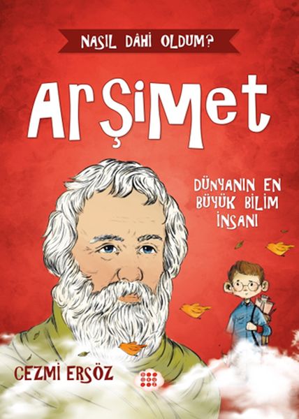 Nasıl Dâhi Oldum? Arşimet - Dünyanın En Büyük Bilim İnsanı-zoom-