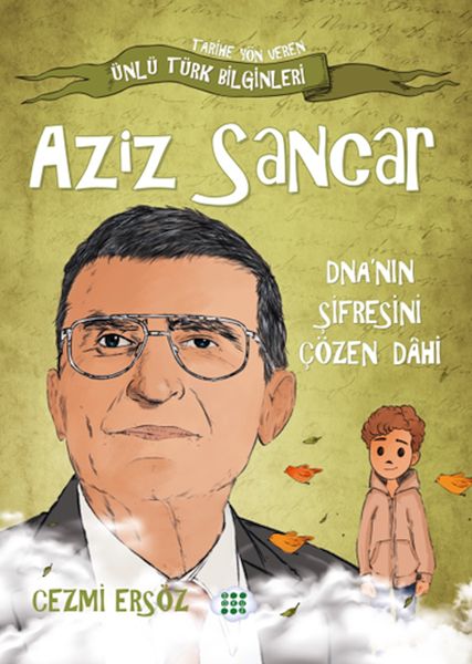 Nasıl Dâhi Oldum? Aziz Sancar – Dna’nın Şifresini Çözen Dâhi-zoom-
