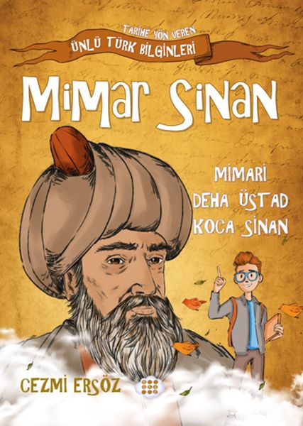 Nasıl Dâhi Oldum? Mimar Sinan – Mimari Deha Üstad Koca Sinan-zoom-