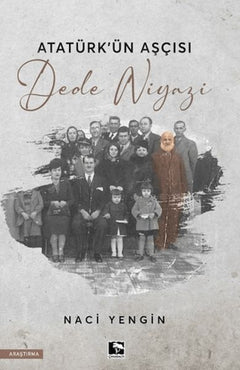Atatürk'ün Aşçısı Dede Niyazi