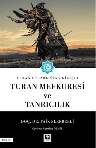 Turan Uygarlığına Giriş: 1 Turan Mefkuresi ve Tanrıcılık-zoom-