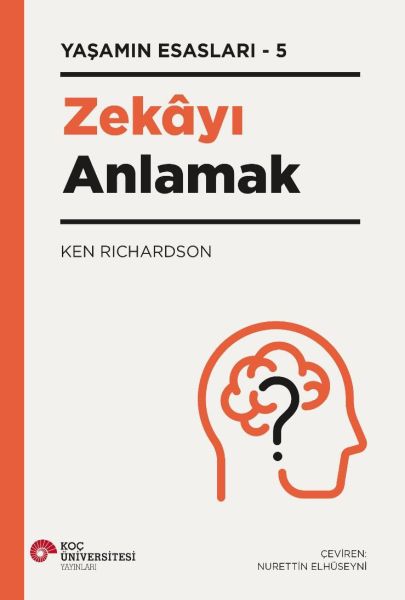 Zekayı Anlamak - Yaşamın Esasları 5-zoom-