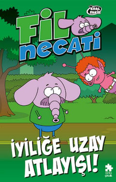 Fil Necati 6 İyiliğe Uzay Atlayışı !