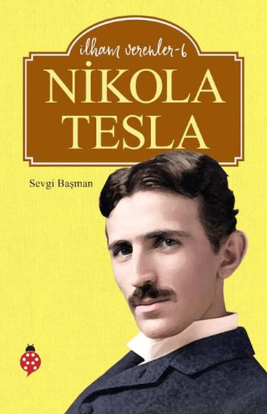 Nikola Tesla - İlham Verenler 6-zoom-