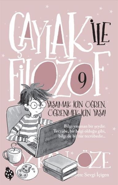 Çaylak ile Filozof 9 - Yaşamak İçin Öğren, Öğrenmek İçin Yaşa!-zoom-