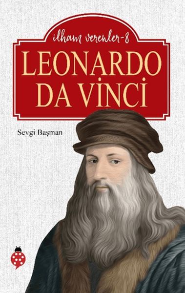 Leonardo Da Vinci - İlham Verenler 8-zoom-