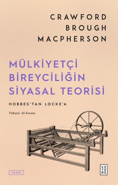 Mülkiyetçi Bireyciliğin Siyasal Teorisi-zoom-