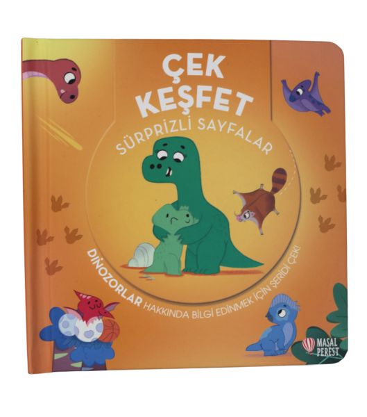 Çek Keşfet - Dinozorlar Sürprizli Sayfalar