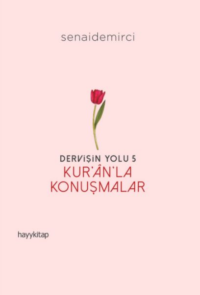 Dervişin Yolu- 5: Kur’ân’la Konuşmalar-zoom-