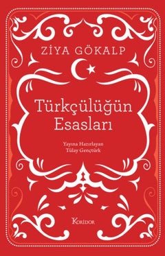 Türkçülüğün Esasları (Bez Ciltli)