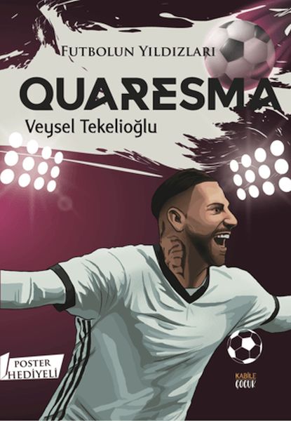 Futbolun Yıldızları Quaresma (Poster Hediyeli)-zoom-