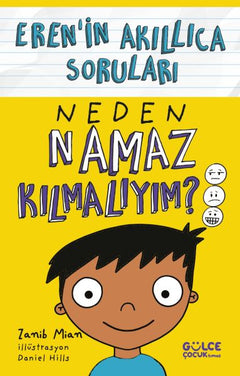 Neden Namaz Kılmalıyım? – Eren’in Akıllıca Soruları
