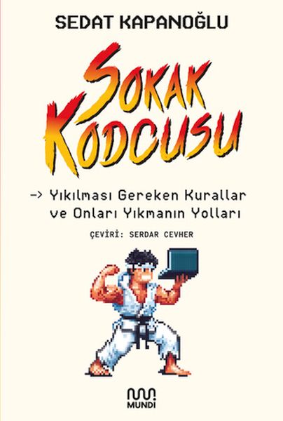 Sokak kodcusu: Kırılması Gereken Kurallar ve Onları Kırmanın Yolları-zoom-