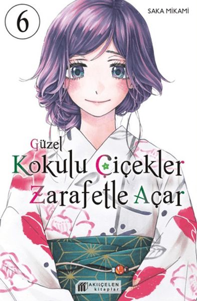 Güzel Kokulu Çiçekler Zarafetle Açar Cilt 6-zoom-