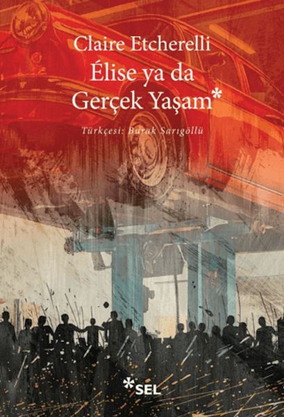 Elise ya da Gerçek Yaşam