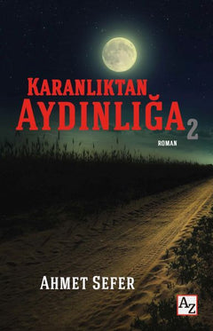 Karanlıktan Aydınlığa 2