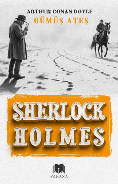 Gümüş Ateş - Sherlock Holmes