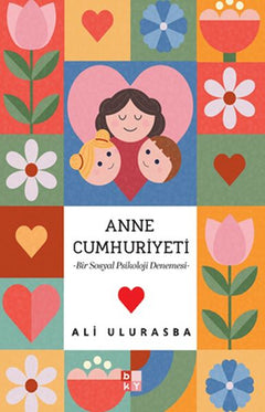 Mitolojiden Sosyal Medyaya Annelik Halleri  Anne Cumhuriyeti
