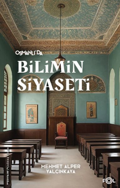 Osmanlı’da Bilimin Siyaseti-zoom-