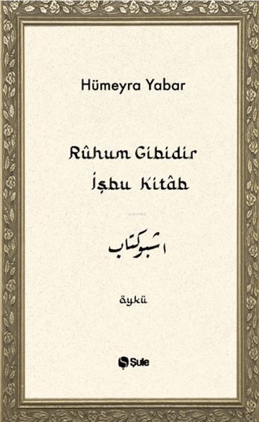 Ruhum Gibidir İşbu Kitab-zoom-