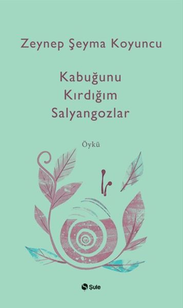 Kabuğunu Kırdığım Salyangozlar-zoom-