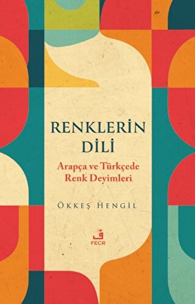 Renklerin Dili - Arapça ve Türkçede Renk Deyimleri-zoom-