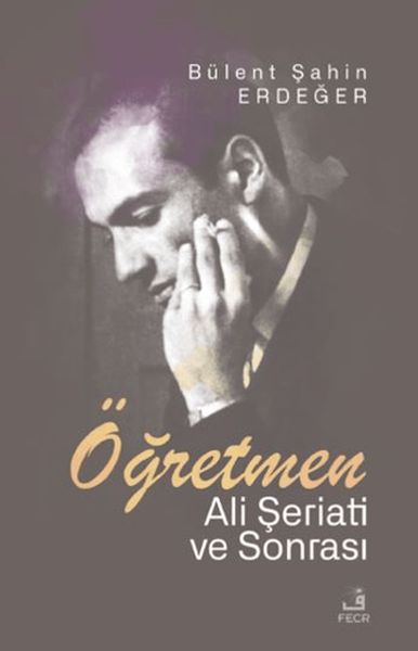 Öğretmen - Ali Şeriati ve Sonrası-zoom-
