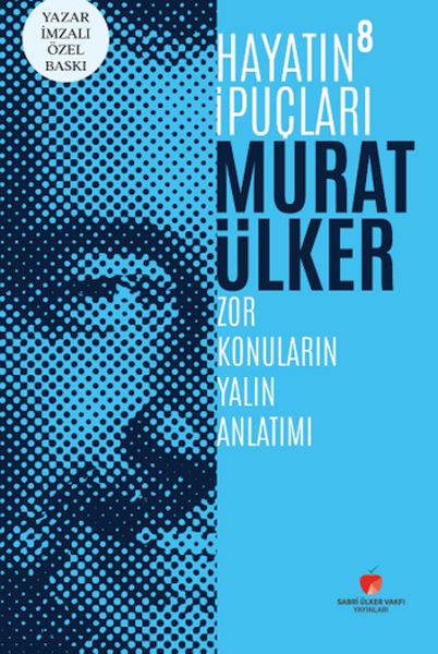 Hayatın İpuçları 8 - Yazar İmzalı Özel Baskı (Ciltli)