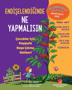 Endişelendiğinde Ne Yapmalısın  Çocuklar için Kaygıyla Başa Çıkma Rehberi