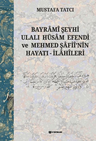 Bayrami Şeyhi Ulalı Hüsam Efendi ve Mehmed Şafii'nin Hayatı - İlahileri-zoom-