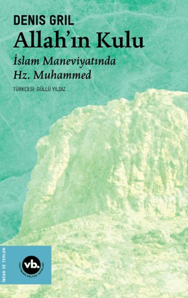 Allah’ın Kulu- İslam Maneviyatında Hz. Muhammed-zoom-