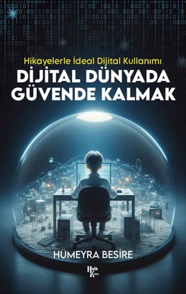Dijital Dünyada Güvende Kalmak - Hikayelerle İdeal Dijital Kullanımı-zoom-