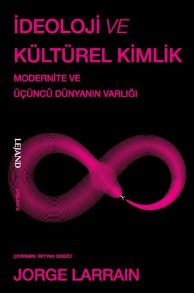 İdeoloji ve Kültürel Kimlik & Modernite ve Üçüncü Dünyanın Varlığı