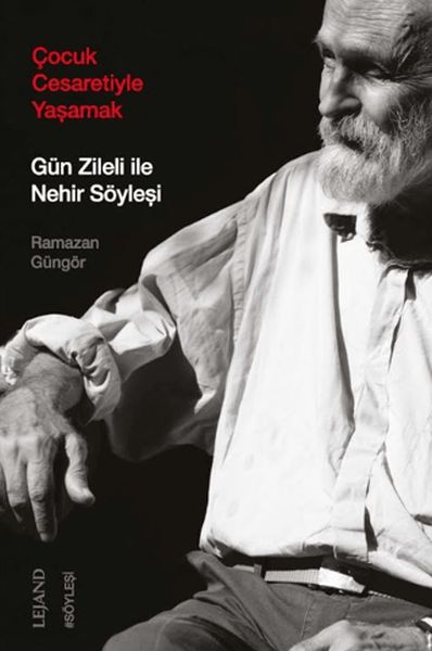 Çocuk Cesaretiyle Yaşamak: Gün Zileli ile Nehir Söyleşi-zoom-