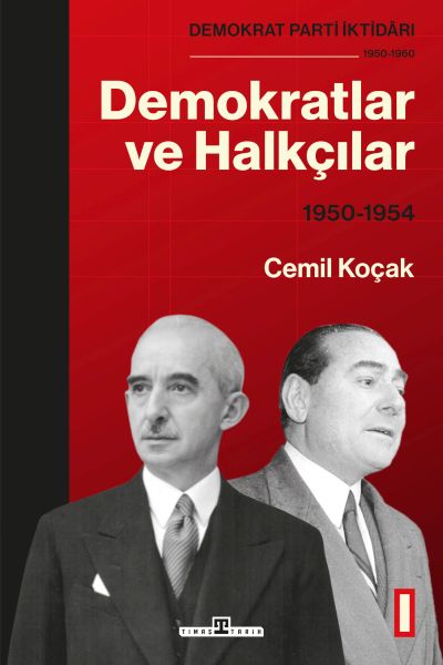 Demokrat Parti İktidarı (1950-1960): Demokratlar ve Halkçılar (1950-1954) Cilt 1-zoom-
